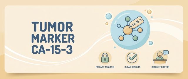 Tumor Marker CA-15-3: What It Means and Why It Rises