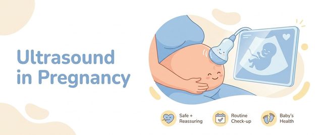 Ultrasound in Pregnancy: When, What It Shows and Results